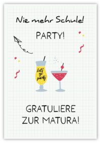 Nie mehr Schule! Gratuliere zur Matura!